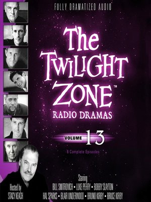 cover image of The Twilight Zone Radio Dramas, Volume 13